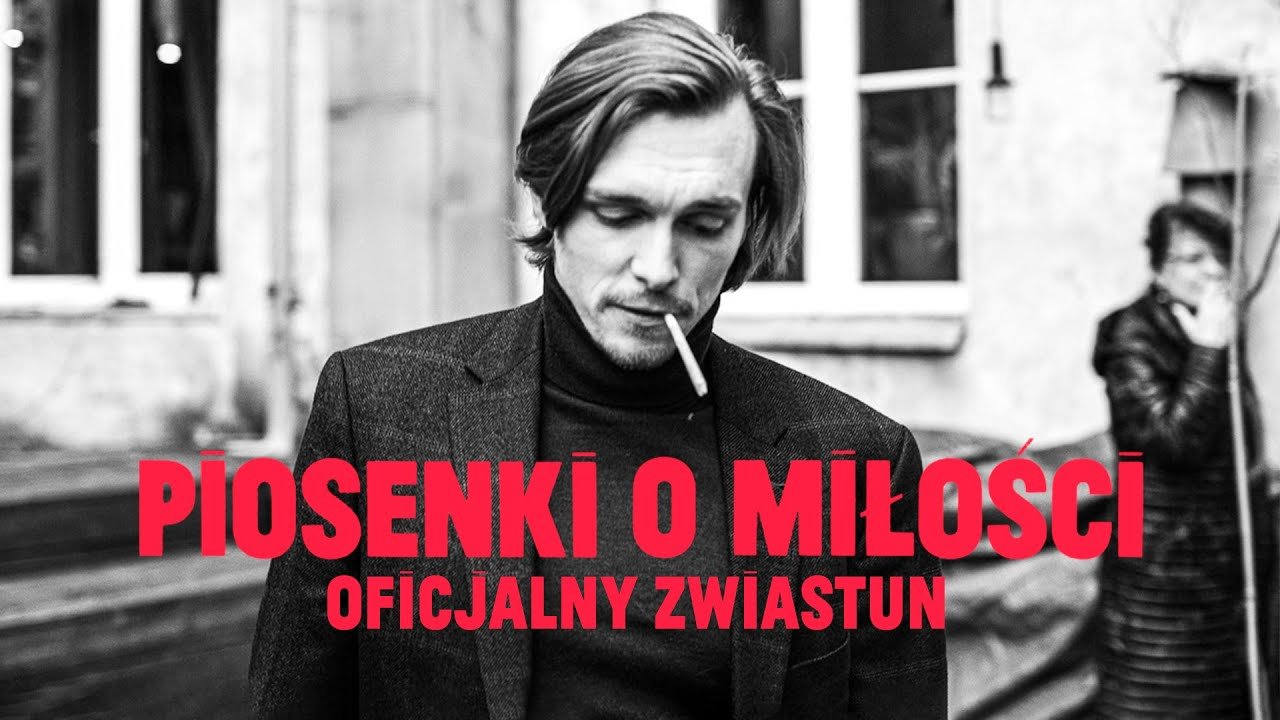 Piosenki o miłości (2021) oficjalny zwiastun, dostępny na VOD